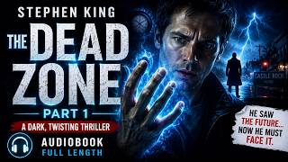 The Dead Zone Part 1 by Stephen King | A Dark Thriller That Sees the Future #TheDeadZone#StephenKing