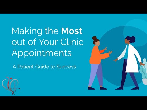 Webinar: Making the Most Out of Your Clinic Appointments