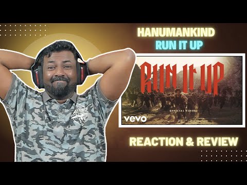 INDIAN REACTS to HANUMANKIND - RUN IT UP / INDIAN HIP HOP  SCENE IS ON FIYAAAAAAA !!!!!