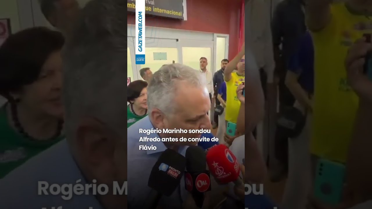 Rogério Marinho sondou Alfredo antes de convite de Flávio