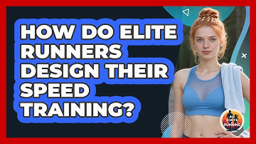 How Do Elite Runners Design Their Speed Training? - All Sorts Of Running