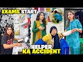 Helper Ka Accident Hogia💔😢|Zainab Ky Final Exams Start😱📚|Petrol Ki Price Mehngi Hogai😡⛽️|Sistrology