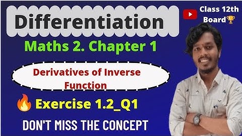 Differentiation|Derivatives Of Inverse Function | HSC | Maharashtra Board|Exercise 1.2_Q1|Ashish Sir