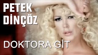 Petek Dinçöz - Doktora Git