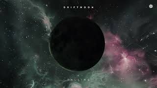 Driftmoon - Falling