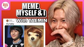 TAEMIN Reacts To TAEMIN Memes