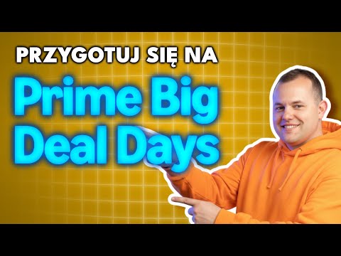 Jesienny Prime Day: jak się przygotować na Big Deal Days