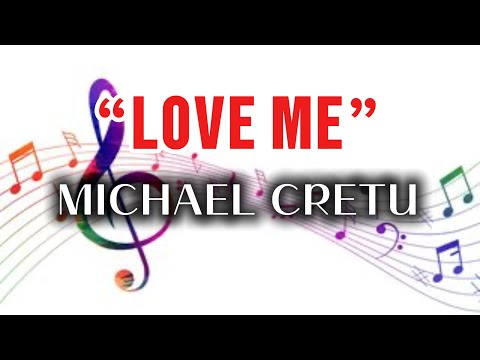 LOVE ME | MICHAEL CRETU | REQUESTED BY @ALEXIS-HIPOLITO-oi5ei | COVERED BY ABIE GOOD CHANNEL