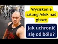Spompuj barki, zanim zaczniesz wyciskać sztangę nad głowę.
