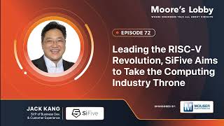 Ep. 72 | Leading the RISC-V Revolution, SiFive Aims to Take the Computing Industry Throne