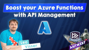Boost your Azure Functions with API Management - Leo Visser - PSConfEU 2024