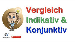 Vergleich Indikativ und Konjunktiv Bildung Personalformen