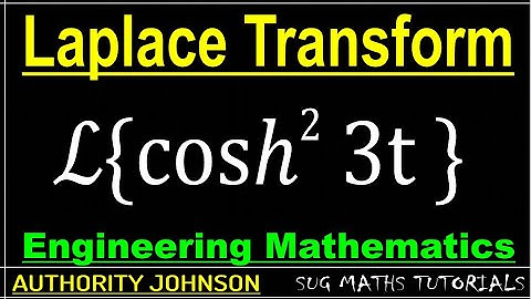 Laplace Transform of f(t) = cosh²(3t)