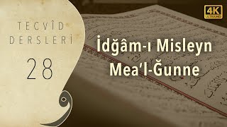 Tecvid Dersleri 28 - İdğâm-ı Misleyn Mea'l-Ğunne (Sâkin Mîm'in Hükümleri) - Mehmet Emin Yiğit