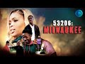 53206 MILWAUKEE Exclusive Full Drama Movie Premiere English HD 2024 