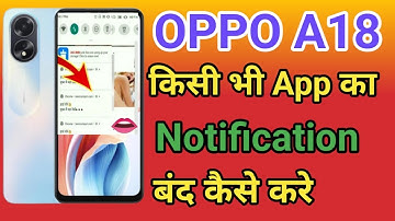 OPPO A18 Notification Band Kaise Kare | How To Notification Off In Chrome OPPO A18