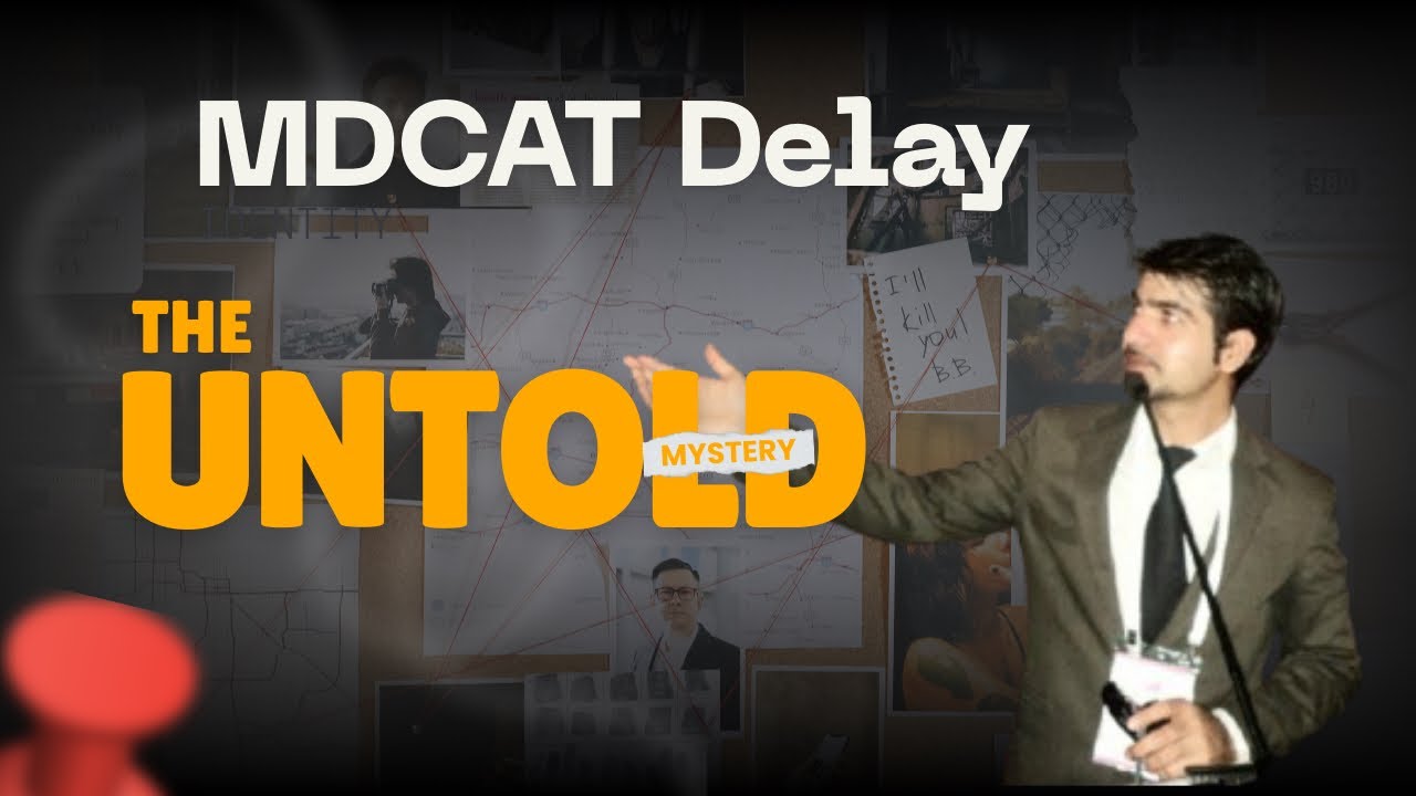 Mdcat Delay new updates