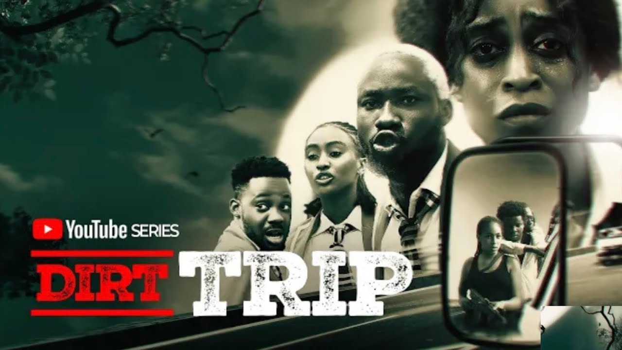 dirt trip movie download netnaija