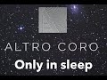 Altro Coro - Ēriks Ešenvalds - Only in Sleep