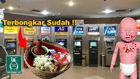 Tuyul Tidak Mengambil Uang di ATM atau di BANK ?? Inilah Penjelasannya