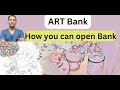 How you can open an art bank 