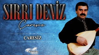 Sırrı Deniz - Çaresiz Resimi