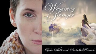 Wayfaring Stranger with Full Orchestra! (feat. Leslie Watts)