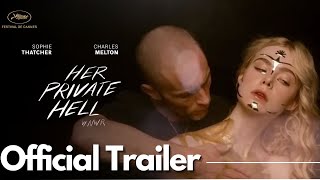 Her Private Hell Trailer 2026 Sophie Thatcher Cannes Film Festival 2026