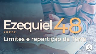 Ezequiel 48 | Reavivadospsp | Pastor Adolfo Suárez