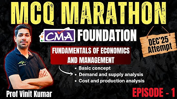 CMA Foundation Economics MCQ Marathon by Prof Vinit Kumar | Episode - 1