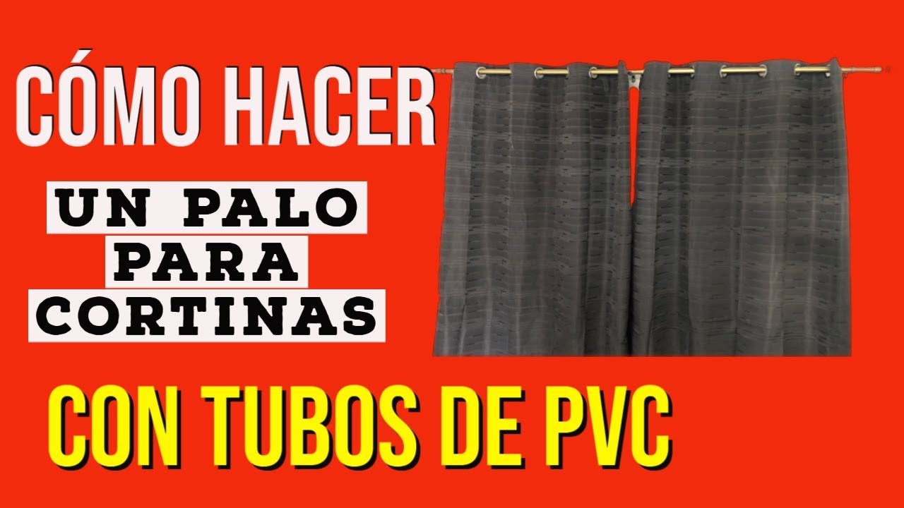 🏘✓Cómo hacer un palo para cortinas con tubos PVC🏘✓ 