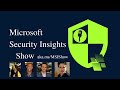 Microsoft security insights show episode 152  dale ogrady vectra ai