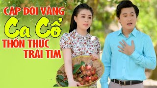 Cặp Đôi Vàng Ca Cổ Miền Tây Thổn Thức Bao Trái Tim 🌴 Tân Cổ TÌNH ĐẸP MÙA CHÔM CHÔM