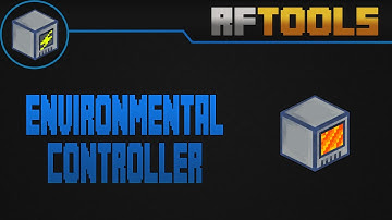 Environmental Controller | RFTools | Español