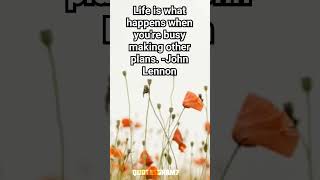 Life is what happens when you're busy making other plans. -John Lennon #quote #motivation #success