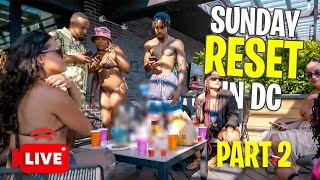 Sunday Reset in Washington DC Part 2