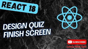 93. Design the Quiz Finish Screen and show the result in React App - React18