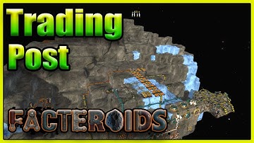 Trading Post - Facteroids - Episode 3