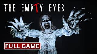 The Empty Eyes | Full Game | Walkthrough Gameplay No Commentary