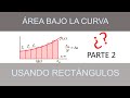 Área bajo la curva (Cálculo integral) Método de rectángulos. EJEMPLO 2