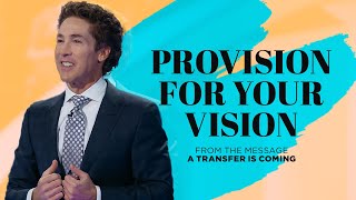 Provision for Your Vision | Joel Osteen Wealth