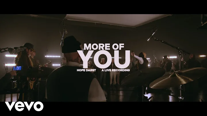 Hope Darst - More Of You - Live (Official Video)