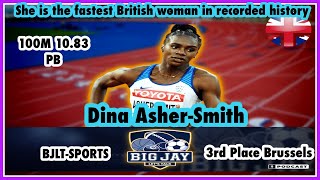 Dina Asher - Smith whose fastest time in the 100M 10.83 She finished 3rd in the 200M injury np