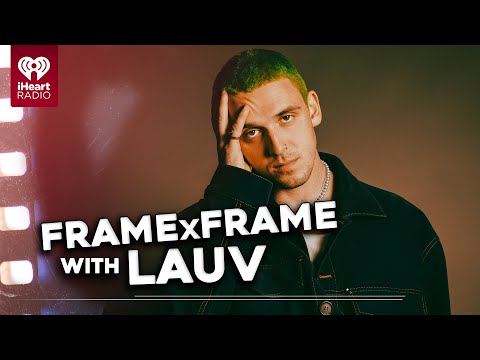 Lauv Breaks Down Scenes From His "All 4 Nothing (I'm So In Love)" Music Video | Frame X Frame
