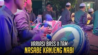 Variasi Tam X Bass Nasabe Kanjeng Nabi || SR 