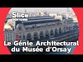Le muse dorsay  de gare abandonne  monument parisien  slice histoire