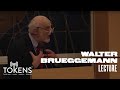 Walter Brueggemann: The Importance and Future of Preaching in an Age of Social Turmoil