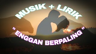 Download Mp3 ENGGAN BERPALING ( OFFICIAL VIDEO + LIRIK ) Gudang lagu Download Mp3 ENGGAN BERPALING ( OFFICIAL VIDEO + LIRIK )