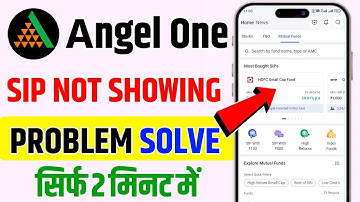 angel one sip not showing problem, sip not showing in portfolio, Mutual funds sip in angel one