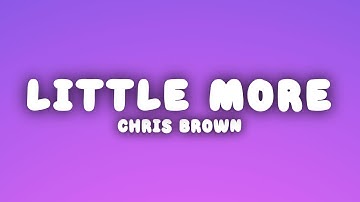 Chris Brown - Little More (Royalty) (Lyrics)